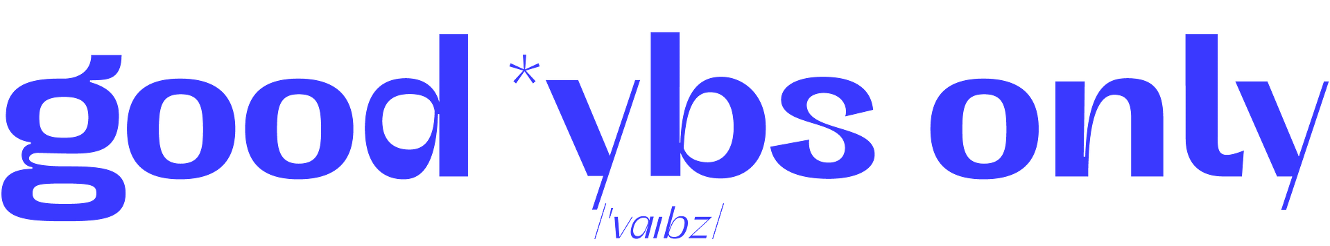 Slogan von ybs: "good *ybs only"